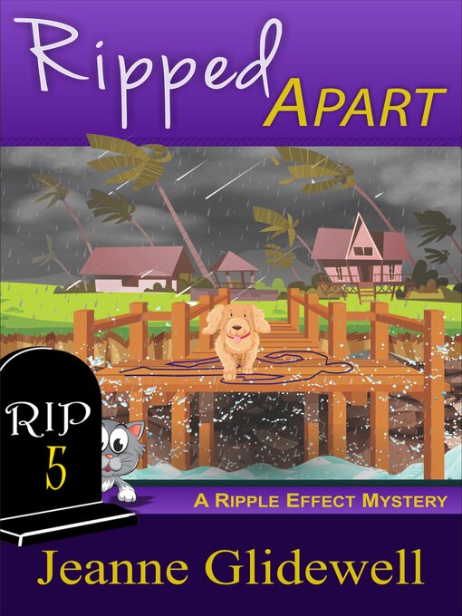 Title details for Ripped Apart (A Ripple Effect Cozy Mystery, Book 5) by Jeanne Glidewell - Available